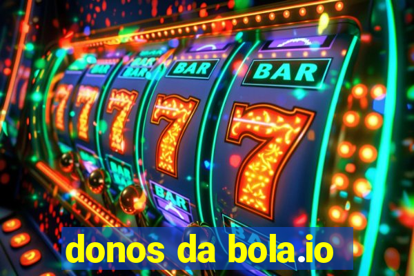 donos da bola.io